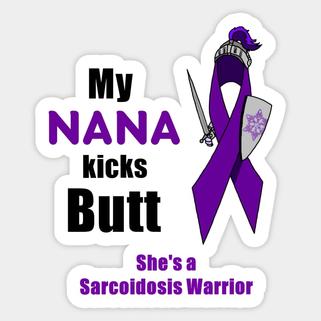 My Nana Kicks Butt Sarcoidosis Warrior Sticker by imphavok